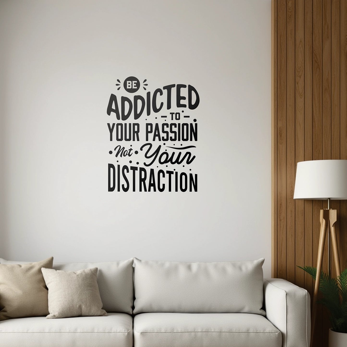 "Addicted to Passion" Motivational Wall Decal