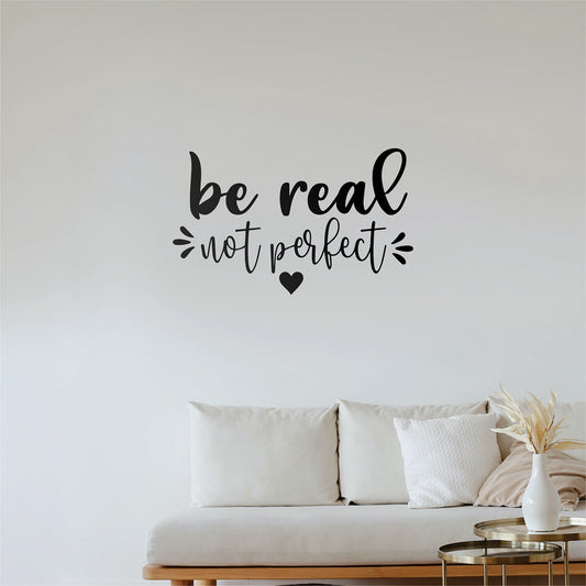 "Be Real" Motivational Wall Decal