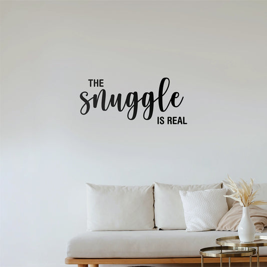 "The Snuggle is Real" Wall Decal