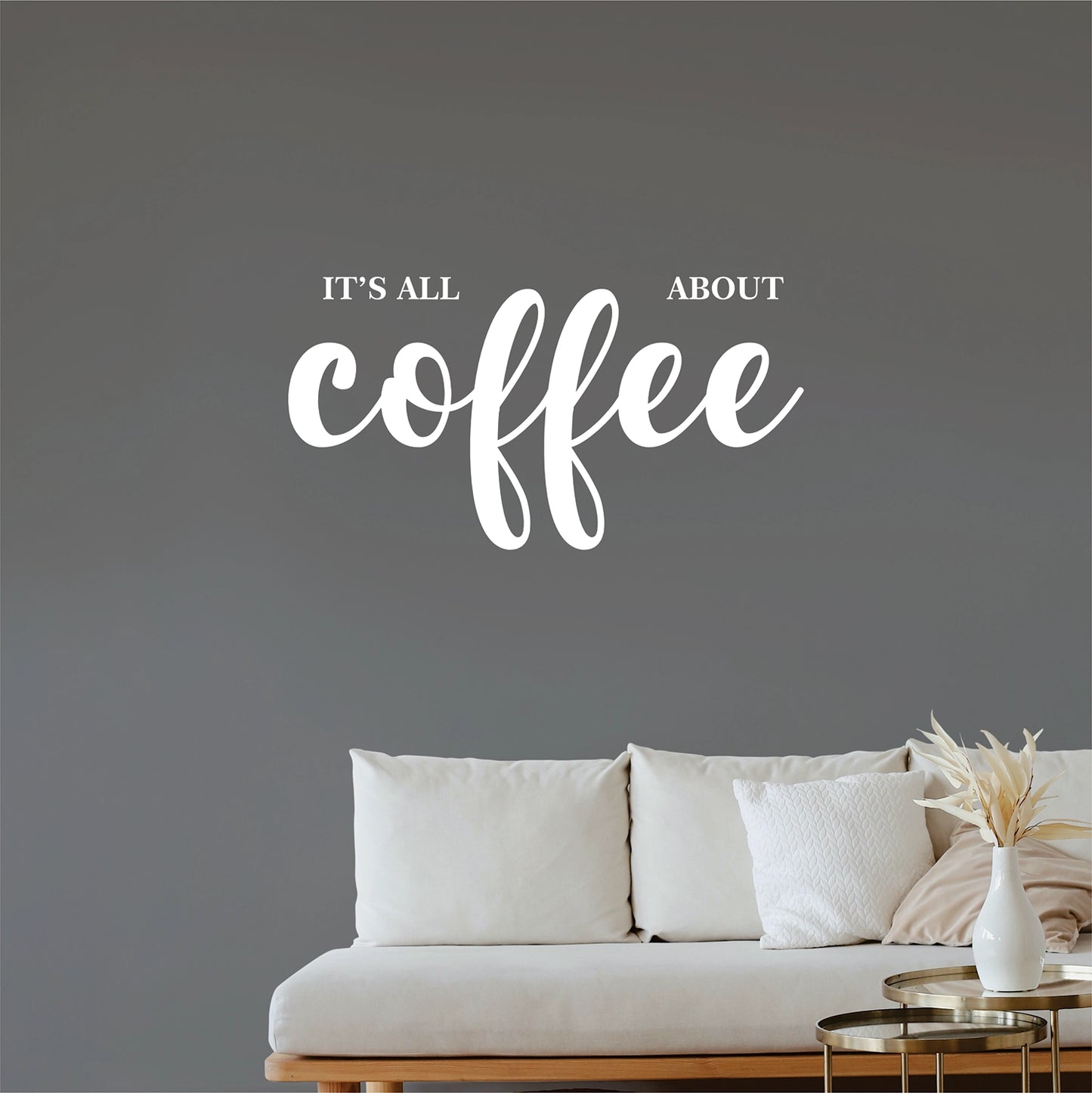 "It's all about Coffee" Wall Decal