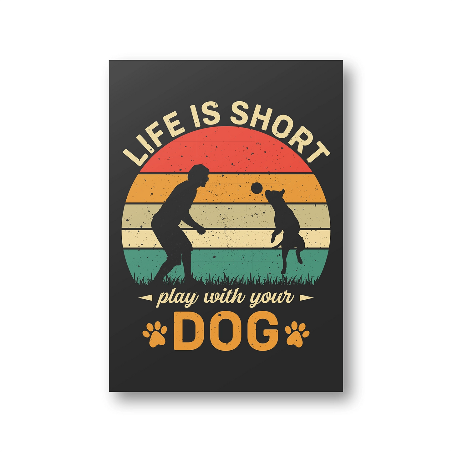 Play With Your Dog Canvas Frame