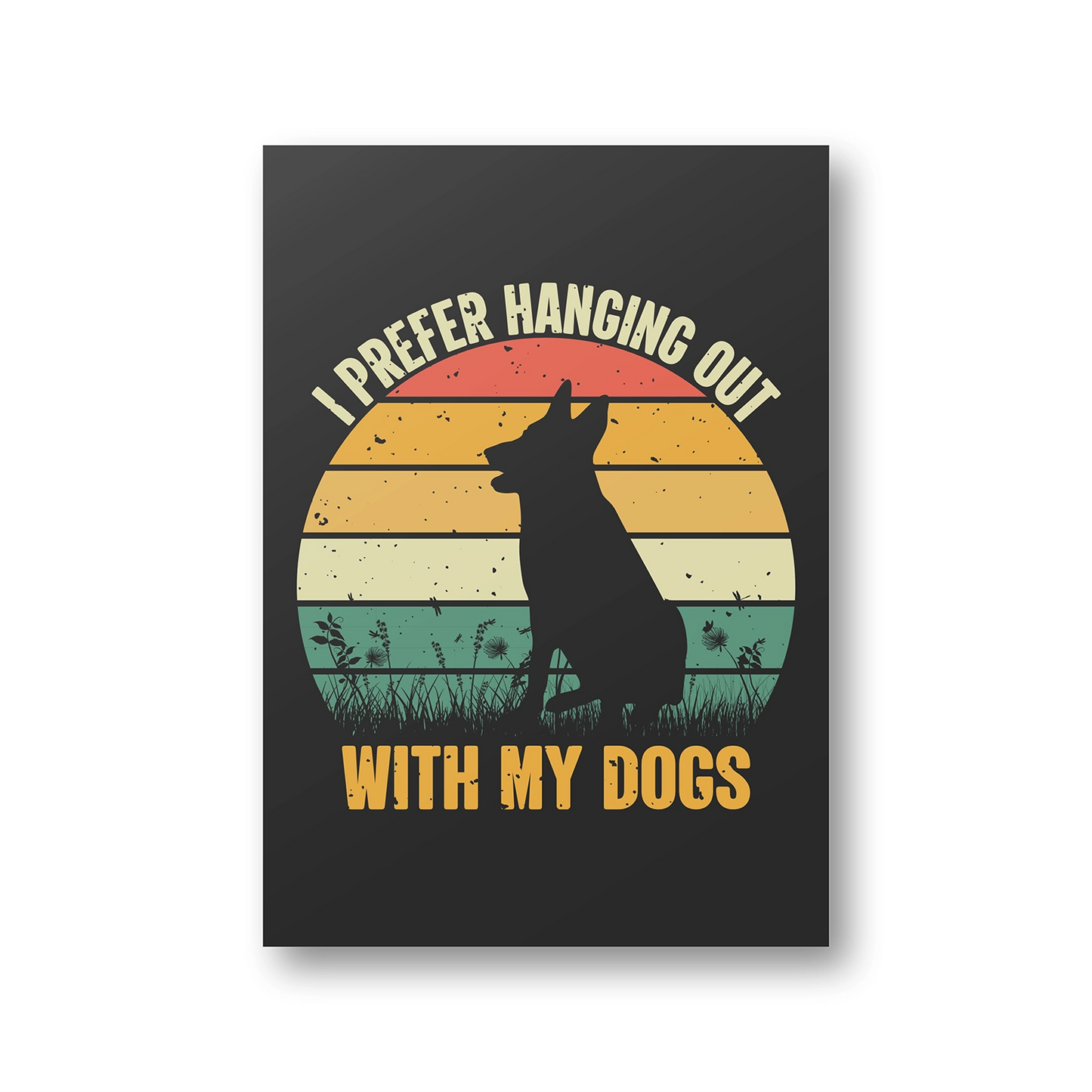 Hang Out With My Dog Canvas Frame