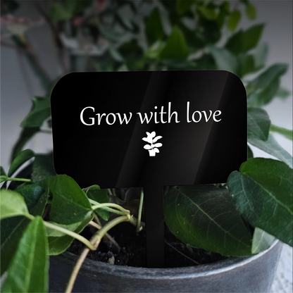 "Grow with love" Acrylic Plant Marker