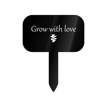 "Grow with love" Acrylic Plant Marker