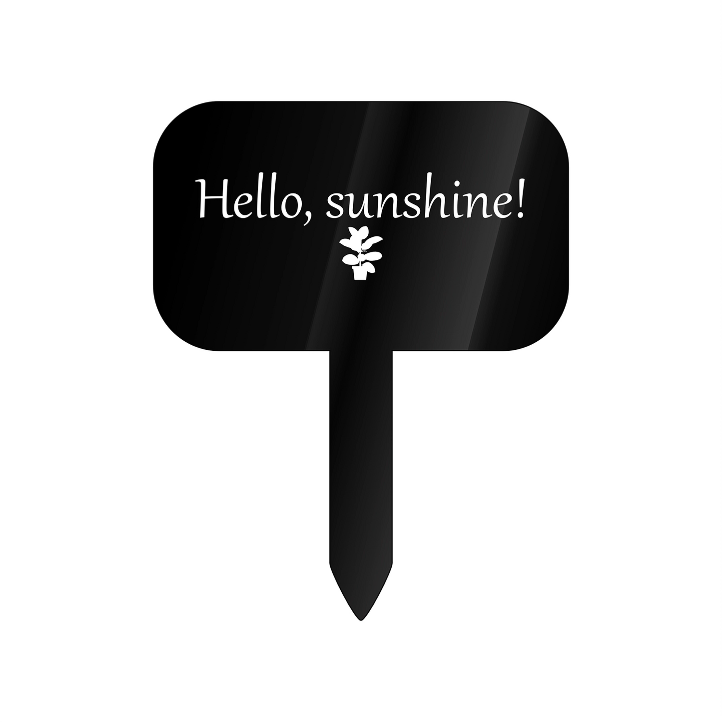 "Hello sunshine" Acrylic Plant Marker