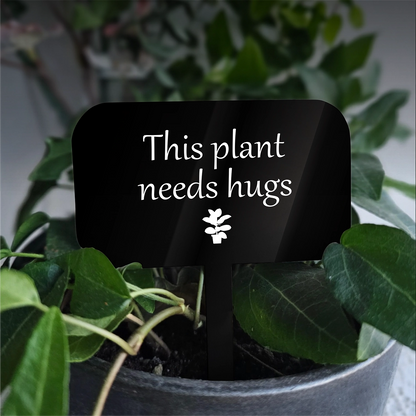 "Plant Hugs" Acrylic Plant Marker