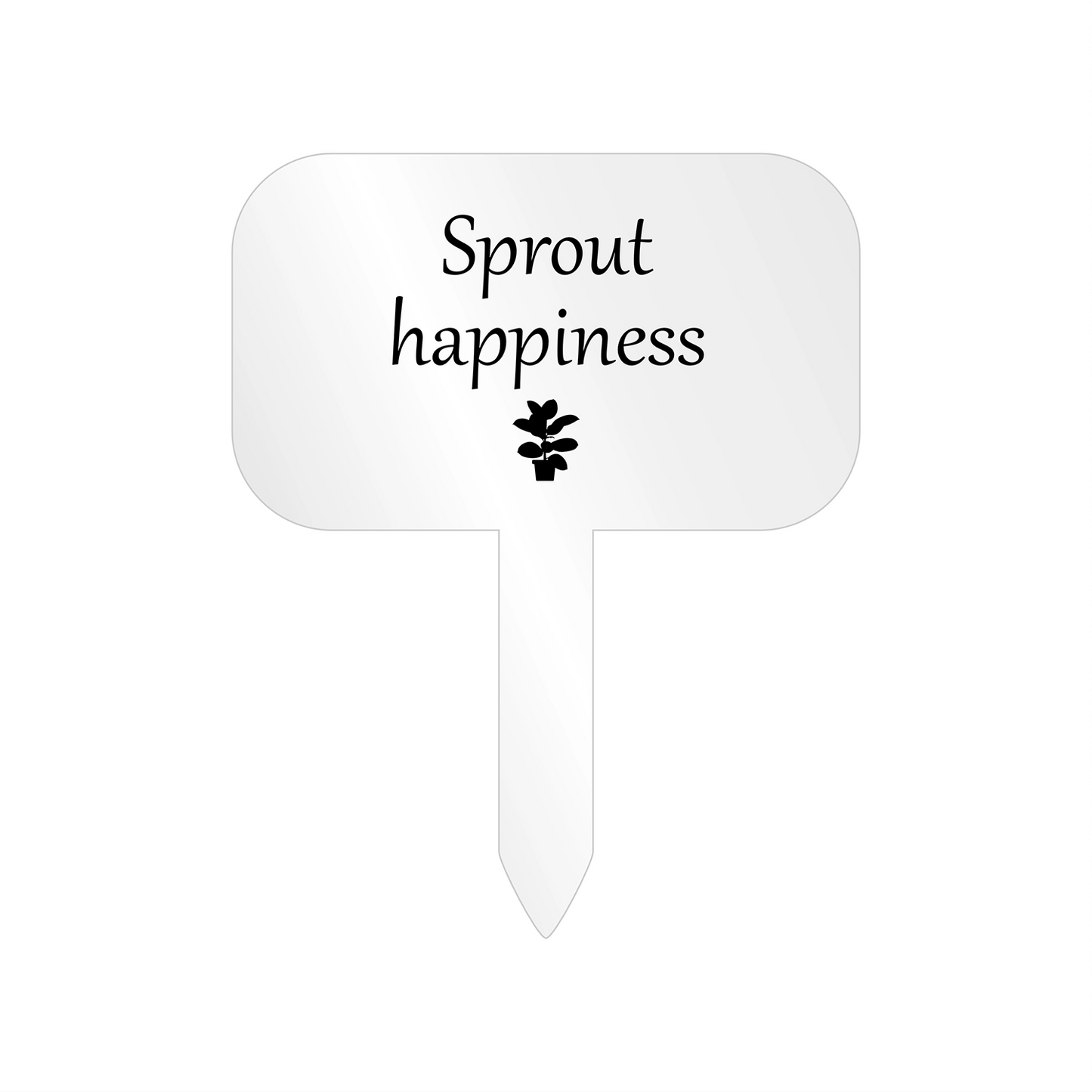 "Sprout Happiness" Acrylic Plant Marker