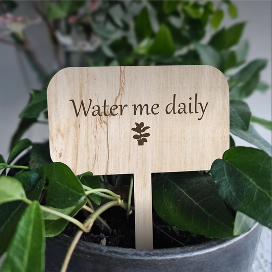 "Water me daily" Plant Marker (Wood Texture)