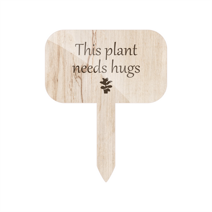 "Plant hugs" Plant Marker (Wood Texture)