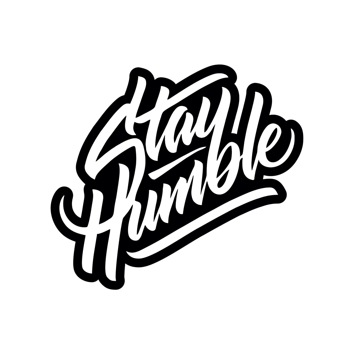 "Stay Humble" Vehicle Decal