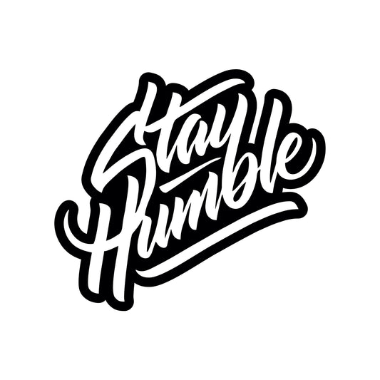 "Stay Humble" Vehicle Decal