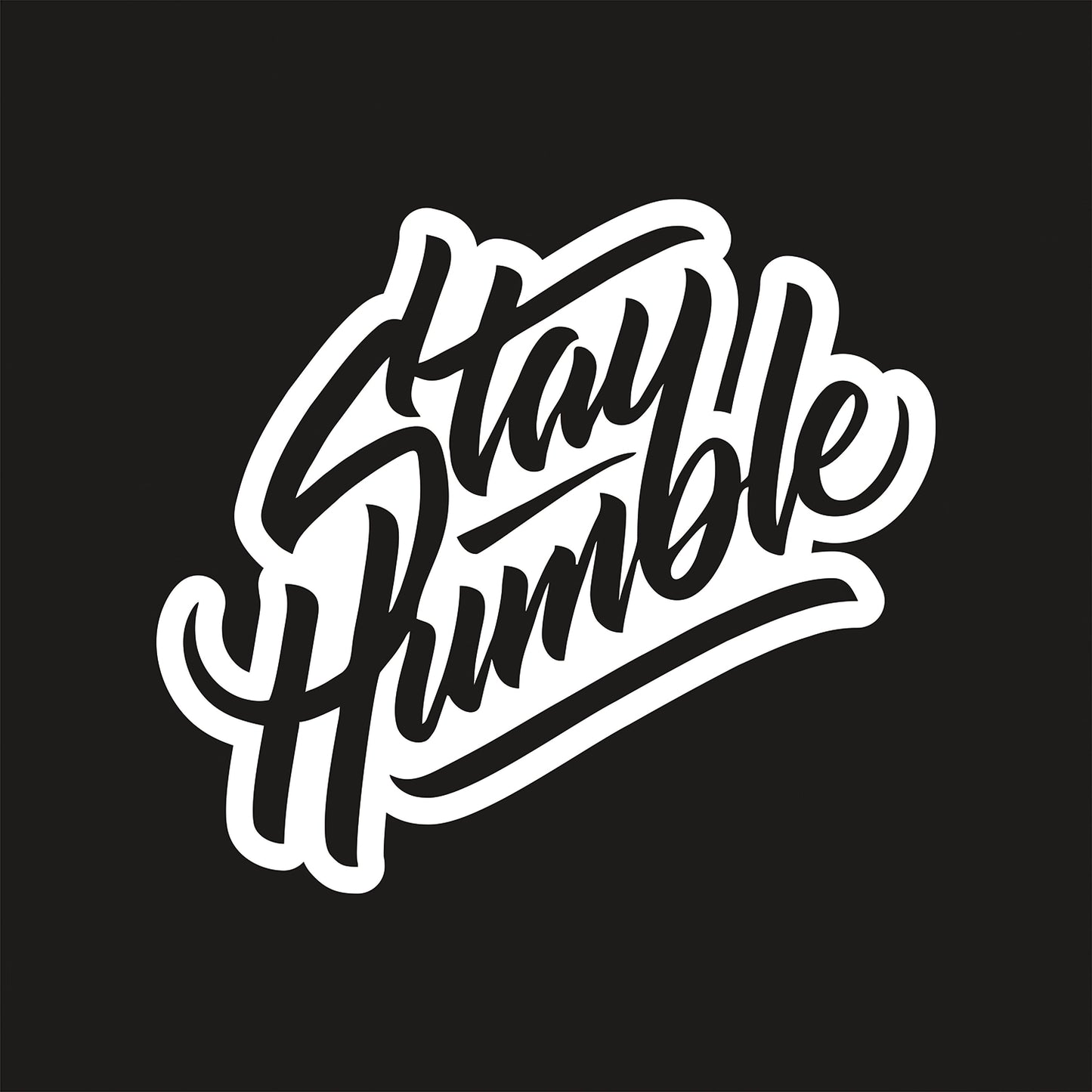 "Stay Humble" Vehicle Decal